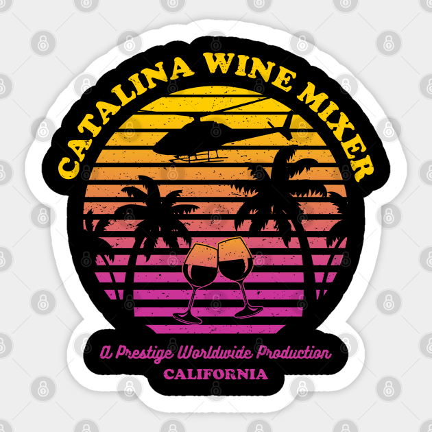 catalina wine mixer Catalina Wine Mixer Sticker TeePublic